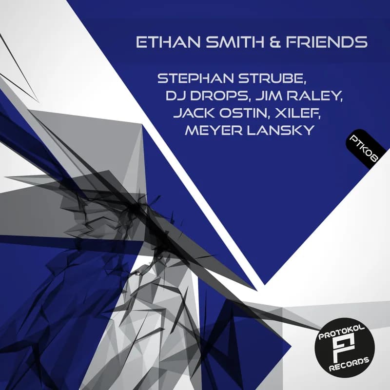 Pochette de Ethan Smith & Friends — Ethan Smith, Stephan Strube, DJ Drops, Jim Raley, Jack Ostin, Xilef, Meyer Lansky — Protokol Records