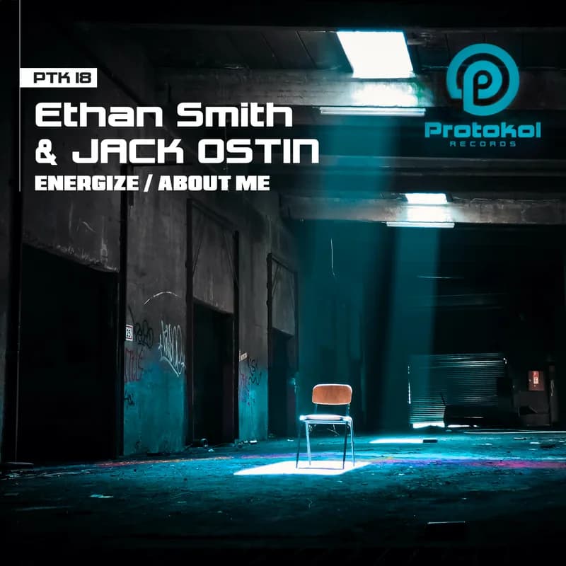 Pochette de Energize / About Me — Ethan Smith, Jack Ostin — Protokol Records