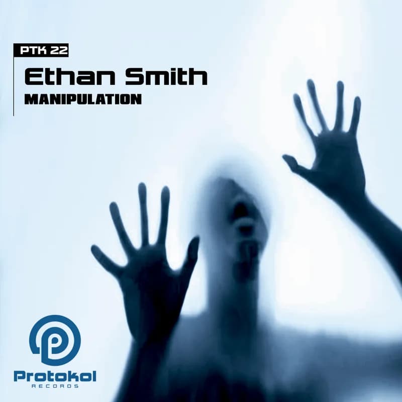 Pochette de Manipulation — Ethan Smith — Protokol Records
